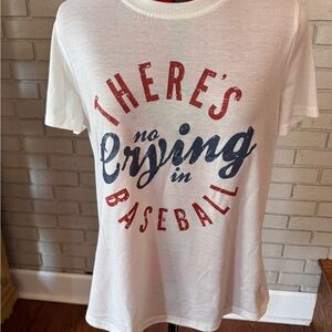 White Graphic Tee with Red and Blue Print " There's no crying in Baseball"